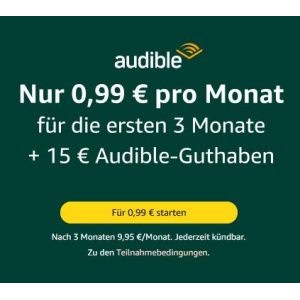 Audible – 3 Monate für je 0,99€/Monat + 15€ Audible-Guthaben