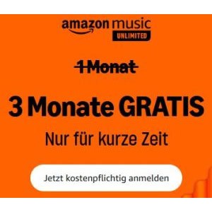 Amazon Music Unlimited 3 Monate GRATIS testen (für Neukunden)