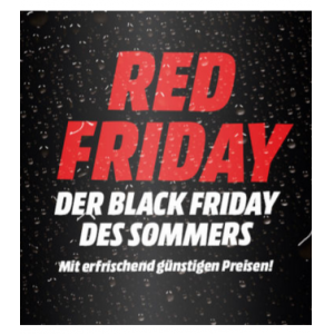 Media Markt Red Friday – Black Friday des Sommers Highlights